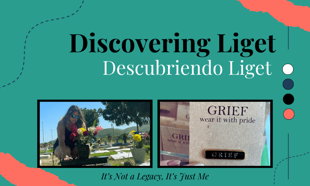 Discovering Liget: A Word for My&nbsp;Grief