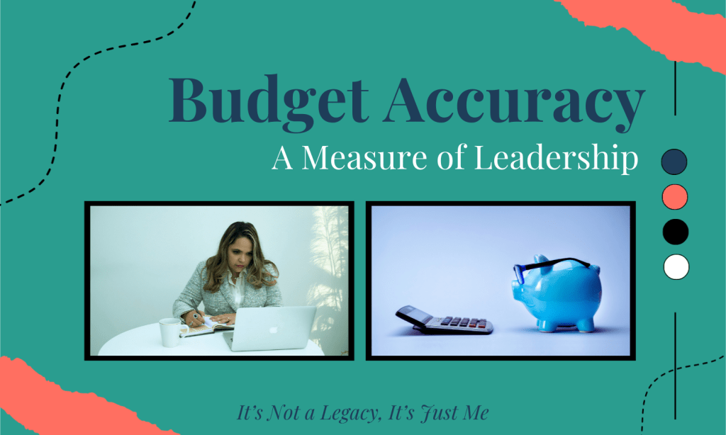 Budget Accuracy: A Measure of&nbsp;Leadership
