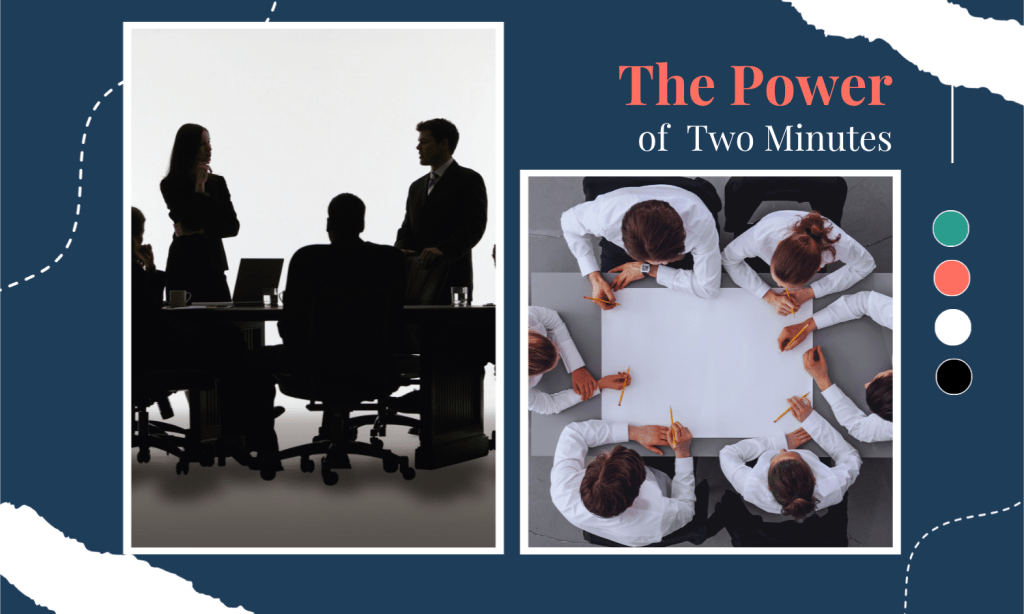 The Power of Two&nbsp;Minutes